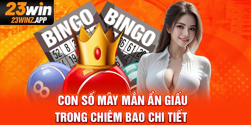 Con số may mắn ẩn giấu trong chiêm bao chi tiết 