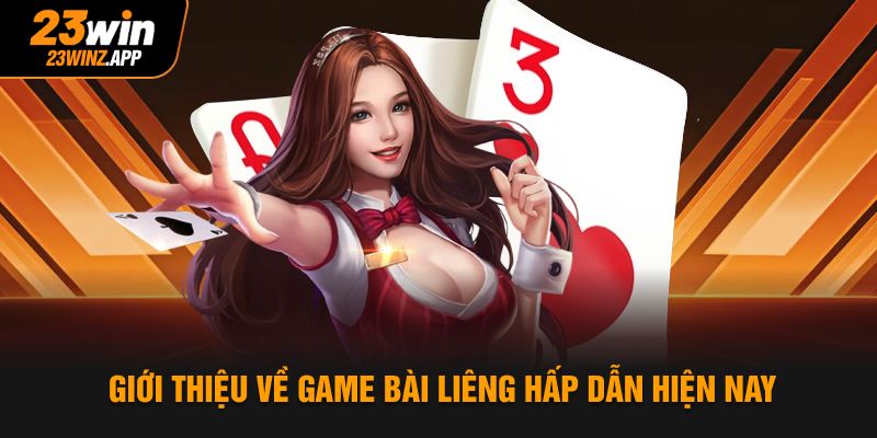 Giới thiệu về game bài liêng 23win hấp dẫn hiện nay