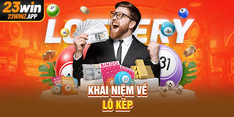 Khái niệm về lô kép 