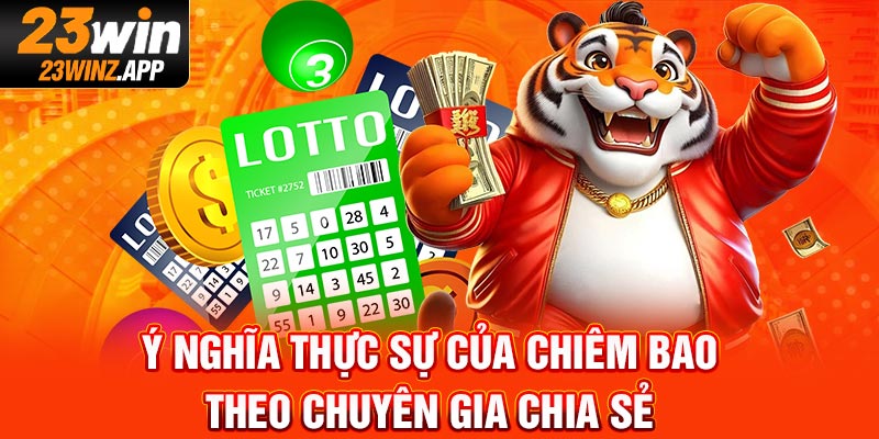 Ý nghĩa thực sự của chiêm bao theo chuyên gia chia sẻ